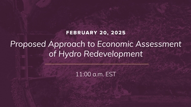 Join us at OWA’s next webinar: Proposed Approach to Economic Assessment of Hydro Redevelopment